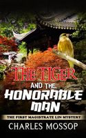 Cover of The Tiger and the Honorable Man by Charles Mossop