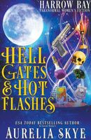 Hell Gates & Hot Flashes