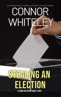 Stealing An Election
