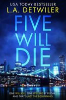 Five Will Die
