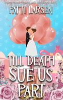 Till Death Sue Us Part