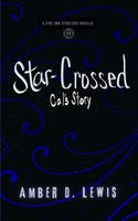Star-Crossed: Cal's Story