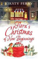 Flora's Christmas of New Beginnings