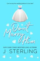 Don't Marry Him