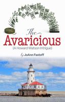 Cover of The Avaricious by JoAnn Fastoff