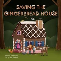 Saving the Gingerbread House