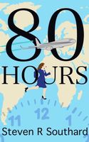 Cover of 80 Hours by Steven R. Southard