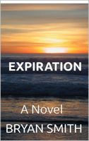 Expiration, a Novel
