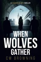 When Wolves Gather