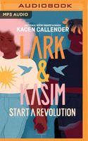 Lark and Kasim Start a Revolution