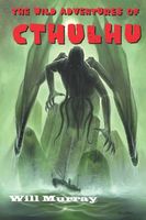 The Wild Adventures of Cthulhu: Volume One