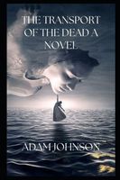 The Transport Of The Dead A Novel