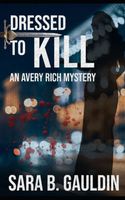 Cover of Dressed to Kill by Sara Gauldin
