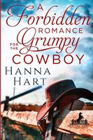 A Forbidden Romance for the Grumpy Cowboy