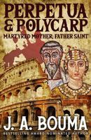 Perpetua and Polycarp