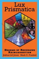 Cover of Lux Prismatica by L.A. Jones