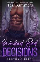 Wicked Bad Decisions
