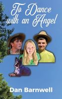 Cover of To Dance with an Angel by Dan Barnwell