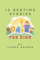 12 Bedtime Stories for Kids