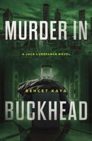 Cover of Murder in Buckhead by Behcet Kaya