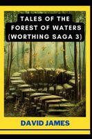 TALES OF THE FOREST OF WATERS