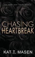 Chasing Heartbreak