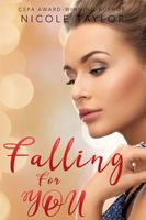 Cover of Falling For You by Nicole Taylor