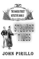 Strange Times, The Baker Street Detective 2