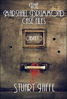 The Marshall Drummond Case Files: Cabinet 3