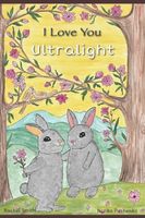 I Love You Ultralight