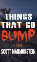 Cover of Things That Go Bump by Scott Marmorstein