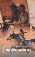 The Native Land II