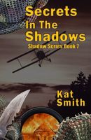 Cover of Secrets In The Shadows by Katherine Smith