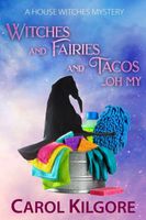 Witches and Fairies and Tacos... Oh My