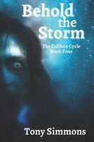 Cover of Behold the Storm by Tony Simmons