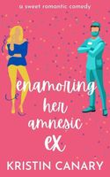 Enamoring Her Amnesic Ex