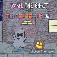 Rosie The Ghost ~in~ Trick Or Treat!