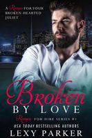 Broken By Love Book 1