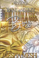 Cover of Banging My Billionaire Boss by Mesha Mesh