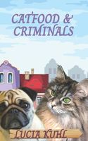 CATFOOD & CRIMINALS