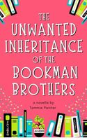 Cover of The Unwanted Inheritance of the Bookman Brothers by Tammie Painter