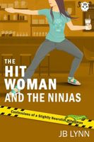 The Hitwoman and the Ninjas