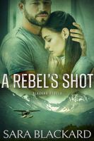 A Rebel's Shot