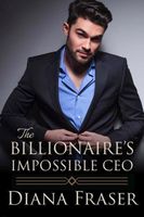 The Billionaire's Impossible CEO