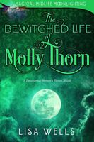 The Bewitched Life of Molly Thorn
