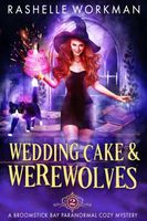 Wedding Cake & Werewolves
