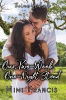 Our Two-Week, One-Night Stand