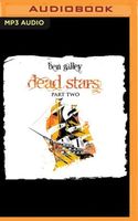 Dead Stars: Part Two