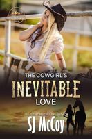 The Cowgirl's Inevitable Love