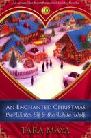 An Enchanted Christmas - The Winter Elf & the White Wolf